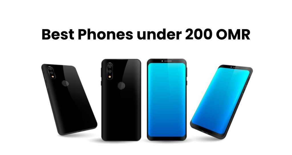 Best Phones under 200 OMR